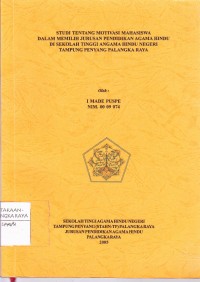 Studi Tentang Motivasi Mahasiswa Dalam Memilih Jurusan Pendidikan Agama Hindu Di Sekolah Tinggi Agama Hindu Negeri Tampung penyang Palangka Raya