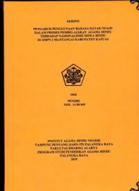 Pengaruh penggunaan Bahasa Dayak Ngaju dalam proses pembelajaran Agama Hindu Terhadap Nasionalisme siswa hindu di SMP 2 Mantangai Kab.Kapuas