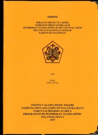 Peran orang tua siswa terhadap prestasi belajar pendidikan Agama Hindu di SDN 1 Rantau Asem Kec.Katingan Tengah,Kab.Katingan