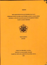 Pengaruh Penggunaan Pendekatan SA VI terhadap Motivasi belajar PembelajaranAgama Hindu Di SMAN-1 Antang Kalang Kab.Kotawaringin Timur Tahun Ajaran 2018/2019