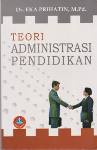 Teori Administrasi Pendidikan