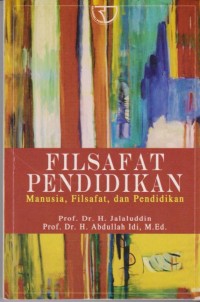 Filsafat Pendidikan Manusia, Filsafat, dan Pendidikan