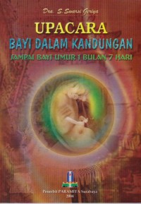Upacara Bayi dalam Kandungan Sampai bayi umur 1 bulan 7 hari