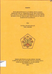 Pengaruh Penggunaan Media Pengajaran Berbasis Visual Terhadap Hasil Belajar Siswa Dalam Mata Pelajaran Pendidikan Agama Hindu Di SMPN-1 Pulau Malan Kecamatan Pulau Malan Kabupaten Katingan