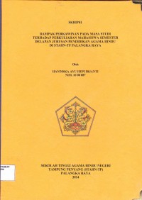 Dampak Perkawinan pada Masa Studi terhadap Perkuliahan Mahasiswa Semester Delapan Jurusan Pendidikan Agama Hindu di STAHN-TP Palangka Raya