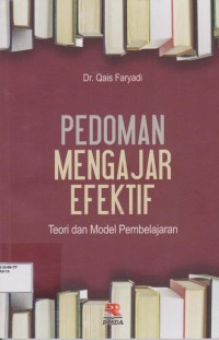 Pedoman mengajar efektif teori dan model pembelajaran