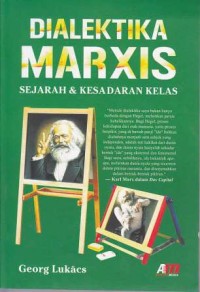 Dialektika Marxis Sejarah & kesadaran Kelas