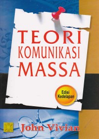 Teori Komunikasi Massa - Edisi Kedelapan