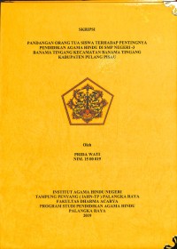 Pandangan Orang Tua Siswa terhadap pentingnya Pendidikan Agama Hindu Di SMP Negeri -3 Banama Tingang Kecamatan Banama Tingang Kabupaten Pulang Pisau