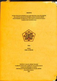 Studi Tentang  Pendekatan Metode Belajar Kelompok Dalam Pelsaksanaan Pembelajaran Agama Hindu Di SD Negeri Jalemu Raya Kecamatan Rungan Barat Kabupaten Gunung Mas