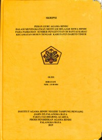 Peran Guru Agama Hindu Dalam Meningkatkan Motivasi Belajar Siswa Hindu Pada Pasraman Sumber Pengentoan Di Bantai Karau Kecamatan Dusun Tengah Kabupaten Barito Timur