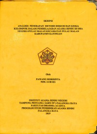 Analisis Penerapan Metode Diskusi dan Kerja Kelompok dalam  Pembelajaran Agama Hindu Di SMA Negeri -1 Pulau Malan Kecamatan Pulau Malan Kabupaten Katingan