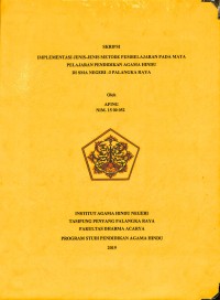 Implementasi Jenis-Jenis Metode Pembelajaran Pada Mata Pelajaran Pendidikan Agama Hindu Di SMA Negeri -3 Palangka Raya
