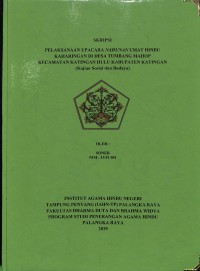 Pelaksanaan Upacara Nahunan Umat Hindu Kaharingan Di Desa Tumbang Mahop Kecamatan Katingan Hulu Kabupaten Katingan ( Kajian Sosial Dan Budaya )
