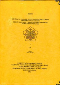 Penerapan Strategi dan Evaluasi Pembelajaran Pendidikan Agama Hindu Di SMPN Satu Atap 1 Sepang Kecamatan Sepang Kabupaten Gunung Mas