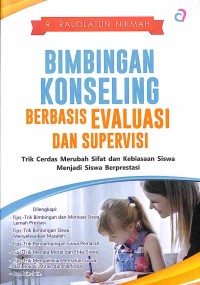 Bimbingan Konseling Berbasis Evaluasi Dan Supervisi