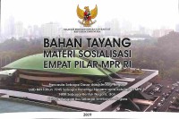 Bahan Tayang Materi Sosialisasi Empat Pilar MPR RI