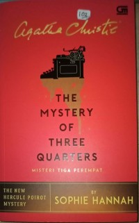 The mystery of three quarters - Misteri tiga perempat