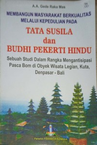 Tata susila dan budhi pekerti Hindu – sebuah studi dalam rangka mengantisipasi pasca bom di obyek wisata Legian, Kuta, Denpasar-Bali