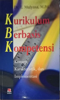 Kurikulum berbasis kompetensi – konsep, karakteristik, dan implementasi
