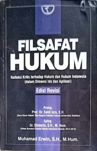 Filsafat hokum – refleksi kritis terhadap hokum dan hokum Indonesia (dalam dimensi ide dan aplikasi
