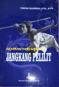 Sejarah Tari Sakral (Jangkang Pelilit)