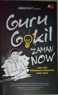 Guru Gokil Zaman Now