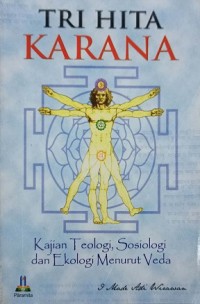 Tri Hita Karana “kajian teologi, sosiologi, dan ekologi menurut veda”