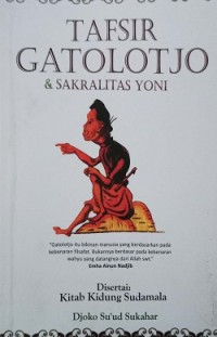 Tafsir gatolotjo dan sakralitas yoni