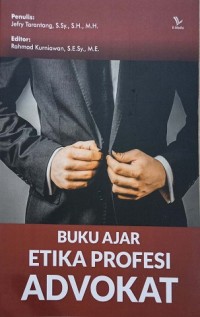 Buku Ajar Etika Profesi Advokat