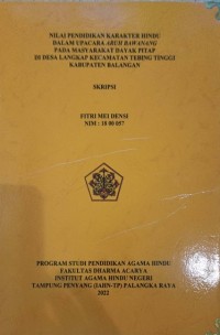 Nilai Pendidikan Karekater Hindu Dalam Upacara Aruh Bawanang Pada Masyarakat Dayak Ptap di Desa Langkap Kecamatan Tebing Tinggi Kab. Balangan
