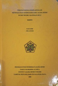 Peranan Kepala Sekolah Dalam meningkatkan Kompetensi Guru Agama Hindu di SMP Negeri 3 Katingan Hulu