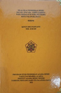 Nilai-nilai Pendidikan Agama Hindu Dalam Upacara Purwa Daksina Pada piodalan di Pura Pitamaha Kota Palangkaraya