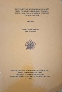 Implementasi Aplikasi Zoom Dalam Mata Pelajaran Pendidikan Agama Hindu Pada Era New Normal Di SMKN 2 Palangkaraya