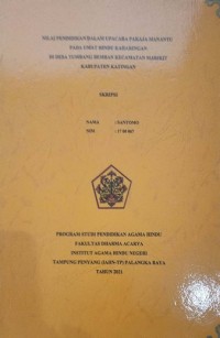 Nilai Pendidikan Dalam Upacara Pakaja Manantu Pada Umat Hindu Keharingan Di Desa Tumbang Bemban Kec. Marikit Kab. Katingan