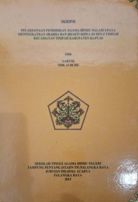Pelaksanaan Pendidikan Agama Hindu Dalam Upaya Meningkatkan Sradha dan Bhakti Siswa Di SDN-3 Timpah Kec. Timpah Kab. Kapuas