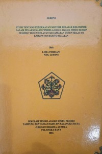 Studi Tentang Pendekatan Metode Belajar kelompok Dalam Pelaksanaan Pembelajaran Agama Hindu di SMP Negeri 7 Dusun Selatan Kecamatan Barito Selatan