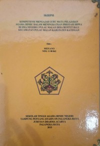 Kompetensi Mengajar Guru Mata Pelajaran Agama Hindu Dalam Meningkatkan Prestasi Siswa Di SMA Negeri-1 Pulau Malan Desa Buntut Bali Kecamatan Pulau Malan Kab. Katingan
