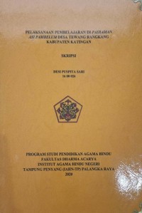 Pelaksanaan Pembelajaran Di Pasraman Asi Pambelum Desa Tewang Rangkang Kab.Katingan