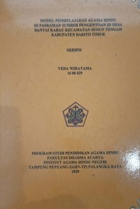 Model Pembelajaran Agama Hindu Di Pasraman Sumber Pengentoan Di Desa Bantai Karau Kec. Dusun Tengah Kab. Barito Timur