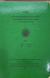 Pelestarian Ekowisata Sepan Apui Di sungai Bemban Kec. Marikit Kab. Katingan