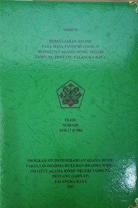 Perkuliahan Online Pada Masa Pandemi Covid-19 Di Institut Agama Hindu Negeri Tampung Penyang Palangkaraya
