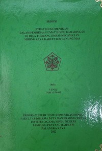 Strategi Komunikasi Dalam Pembinaan Umat Hindu Keharingan Di Desa Tumbang Empas Kec. Mihing Raya Kab. Gunung Mas