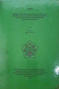 Metode Komukasi Dalam Penyuluhan dan Pembinaan Umat Hindu Kaharingan Di Desa Rangan Burih Kecamatan  Marikit Kabupaten Katingan