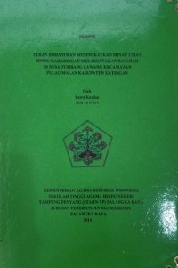 Peran Rohaniawan Meningkatkan Minat Umat Hindu Keharingan Melaksanakan Basarah Di Desa Tumbang Lawang Kec. Pulau Malan Kab. Katingan