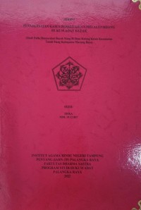 Penyelesaian Kasus Perkelahian Melalui Sidang Hukum Adat Dayak (Studi Pada Masyarakat Dayak Siang Di Desa Kalang Kaluh Kec. Tanah Siang Kab. Murung Raya)