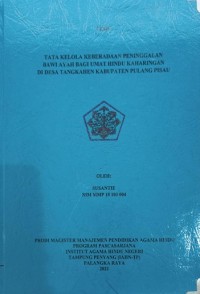 Tata Kelola Keberadaan Peninggalan Bawi Ayah Bagi Umat Hindu Keharingan Di Desa Tangkahen Kab.Pulang Pisau