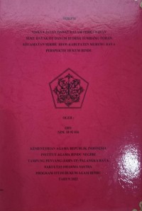 Makna Jalan Hadat Dalam Perkawinan Suku Dayak OT Danum Di Desa Tumbang Tohan Kec. Seribu Riam Kab. Murung Raya Perspektif Hukum Hindu