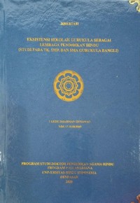 Eksistensi Sekolah Gurukula sebagai Lembaga Pendidikan Hindu (Studi Pada TK,SMP,Dan SMA Gurukula Bangli)