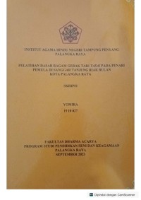 Pelatihan dasar ragam gerak tari tasai pada penari pemula di sanggar tanjung riak bulan kota palangka raya